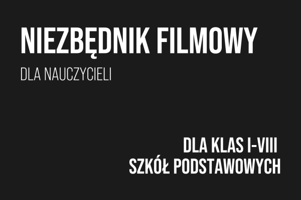 Niezbędnik Filmowy dla Nauczycieli