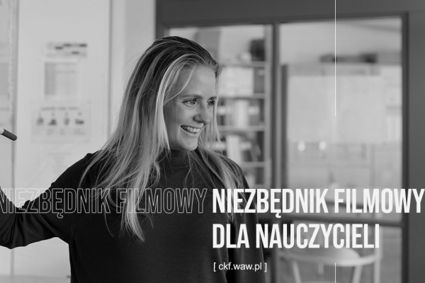 Webinaria dla nauczycieli „Niezbędnik filmowy w praktyce szkolnej”