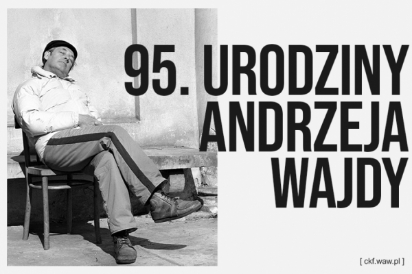 95. URODZINY ANDRZEJA WAJDY
